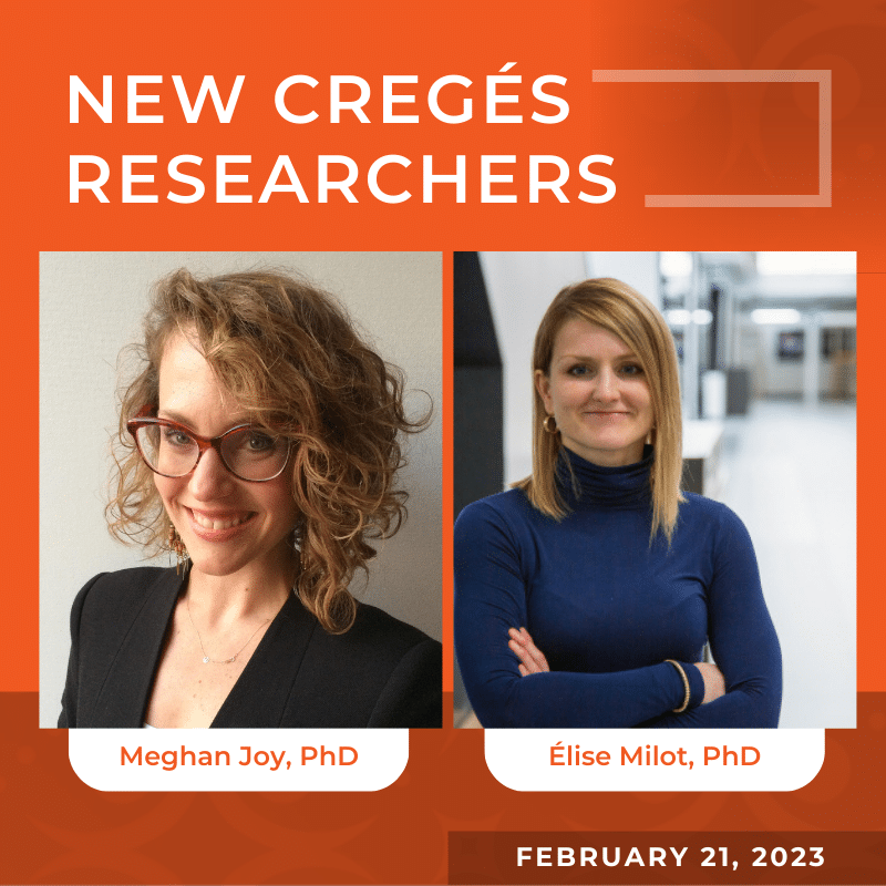Photos of the two new CREGÉS members, Meghan Joy at left and Élise Milot at right.